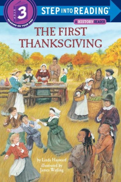 The First Thanksgiving (Step into Reading Book Series: A Step 3 Book)