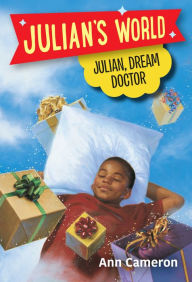 Title: Julian, Dream Doctor, Author: Ann Cameron