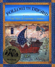 Title: Follow the Dream: The Story of Christopher Columbus, Author: Peter Sís