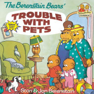 Title: Trouble with Pets (Berenstain Bears Series), Author: Stan Berenstain