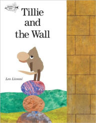 Title: Tillie and the Wall, Author: Leo Lionni