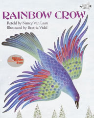 Title: Rainbow Crow, Author: Nancy Van Laan