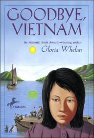 Title: Goodbye, Vietnam, Author: Gloria Whelan