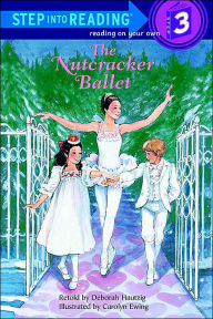 Title: The Nutcracker Ballet ((Step into Reading Books Series: A Step 3 Book), Author: Deborah Hautzig