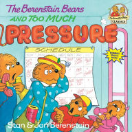 Title: The Berenstain Bears and Too Much Pressure, Author: Stan Berenstain