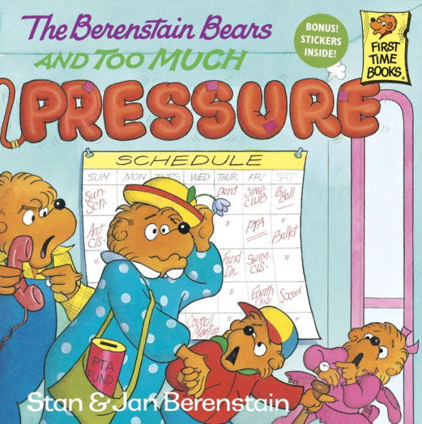 The Berenstain Bears and Too Much Pressure