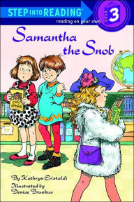 Title: Samantha the Snob (Step into Reading Books Series: A Step 3 Book), Author: Kathryn Cristaldi