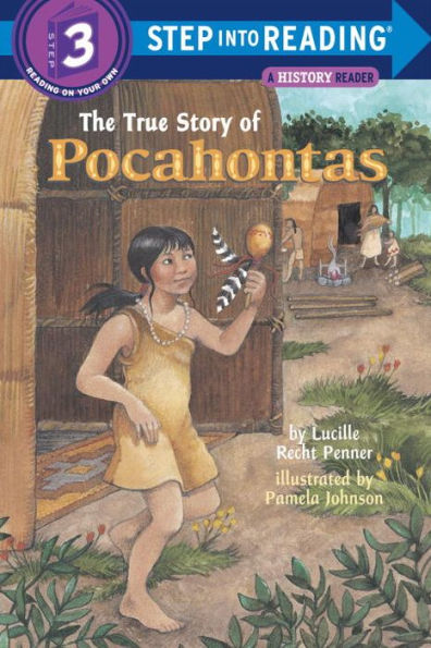 The True Story of Pocahontas (Step into Reading Book Series: A Step 3 Book)