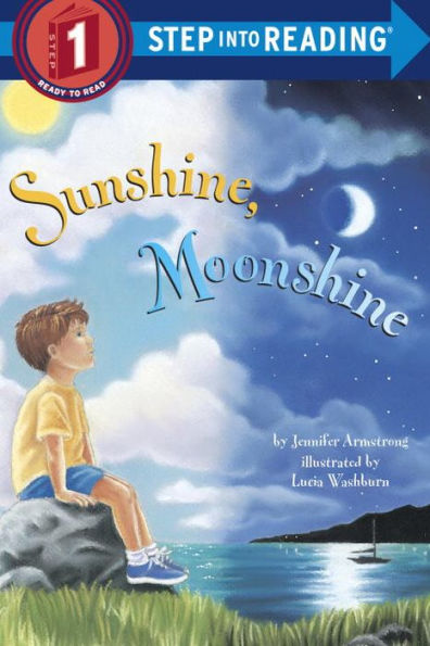 Sunshine, Moonshine (Step into Reading Book Series: A Step 1 Book)