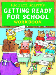 Title: Richard Scarry's Getting Ready For School Workbook, Author: Richard Scarry