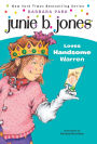 Junie B. Jones Loves Handsome Warren (Junie B. Jones Series #7)