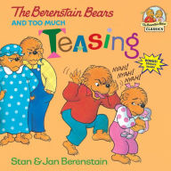 Title: The Berenstain Bears and Too Much Teasing, Author: Stan Berenstain