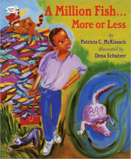 Title: A Million Fish...More or Less, Author: Patricia C. McKissack