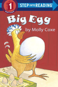 Title: Big Egg (Step into Reading Book Series: A Step 1 Book), Author: Molly Coxe