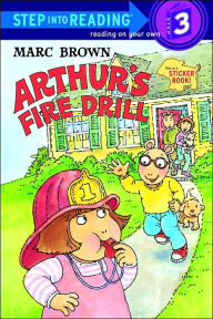 Title: Arthur's Fire Drill (Step into Reading Step 3), Author: Marc Brown