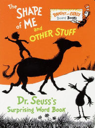 Title: The Shape of Me and Other Stuff, Author: Dr. Seuss