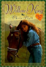 Title: Willow King, Author: Chris Platt