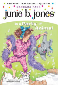 Title: Junie B. Jones Is a Party Animal (Junie B. Jones Series #10), Author: Barbara Park