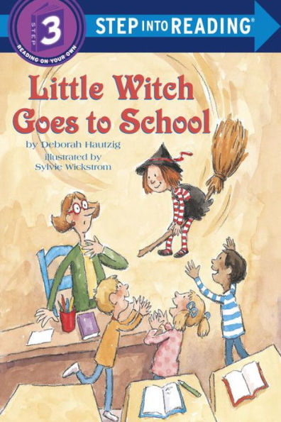 Little Witch Goes to School (Step into Reading Book Series: A Step 3 Book)