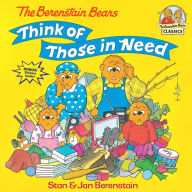Title: The Berenstain Bears Think of Those in Need, Author: Stan Berenstain
