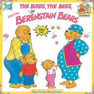 Title: Birds, The Bees, and the Berenstain Bears, Author: Stan Berenstain