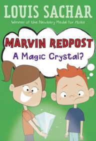 Title: A Magic Crystal? (Marvin Redpost Series #8), Author: Louis Sachar