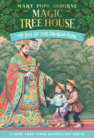 Title: Day of the Dragon King (Magic Tree House Series #14), Author: Mary Pope Osborne