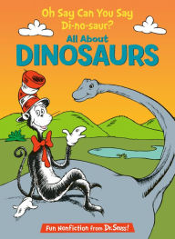 Title: Oh Say Can You Say Di-no-saur? All About Dinosaurs, Author: Bonnie Worth