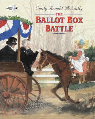 Title: The Ballot Box Battle, Author: Emily Arnold McCully