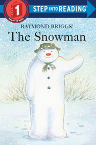 Title: The Snowman (Step into Reading Book Series: A Step 1 Book), Author: Raymond Briggs