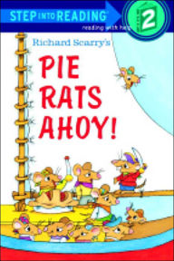 Title: Pie Rats Ahoy!: (Step into Reading Books Series: A Step 2 Book), Author: Richard Scarry