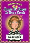 Junie B. Jones Is Not a Crook (Junie B. Jones Series #9)