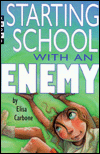 Title: Starting School with an Enemy, Author: Elisa Lynn Carbone