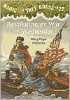 Title: Revolutionary War on Wednesday (Magic Tree House Series #22), Author: Mary Pope Osborne