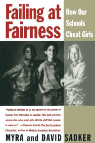 Title: Failing at Fairness: How America's Schools Cheat Girls, Author: Myra Sadker