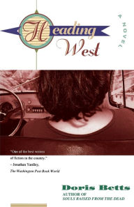 Title: Heading West, Author: Doris Betts