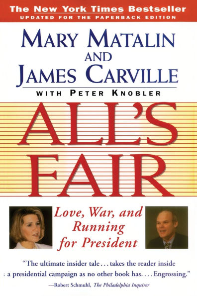 All's Fair: Love, War, and Running for President