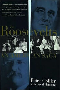 Title: Roosevelts: An American Saga, Author: Peter Collier