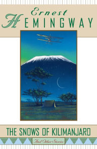 Title: The Snows of Kilimanjaro and Other Stories, Author: Ernest Hemingway