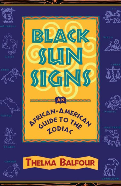 Black Sun Signs: An African-American Guide to the Zodiac