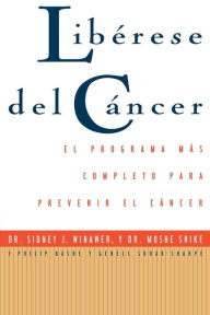 Title: Librese Del Cyncer: Cancer Free, Author: Sidney J. Winawer M.D.