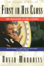 First In His Class: A Biography Of Bill Clinton