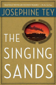 Title: The Singing Sands (Inspector Alan Grant Series #6), Author: Josephine Tey