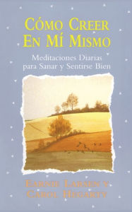 Title: Como creer en mi mismo (Believing In Myself): (Believing in Myself), Author: Carol Hegarty