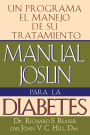 Manual Joslin Para la Diabetes: Un Programa Para el Manejo de Su Tratamiento