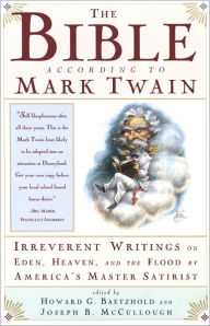 Title: The Bible According to Mark Twain, Author: Joseph B. Mccullough