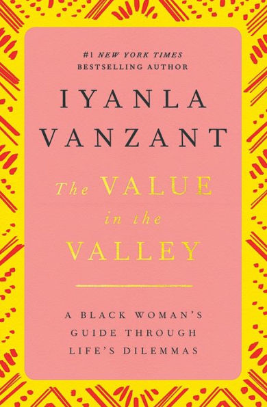 the Value Valley: A Black Woman's Guide Through Life's Dilemmas