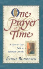 One Prayer At A Time: A Day To Day Path To Spiritual Growth