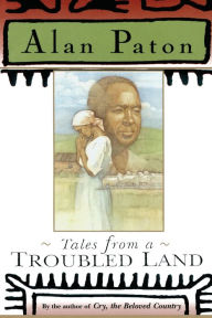 Title: Tales From a Troubled Land, Author: Alan Paton