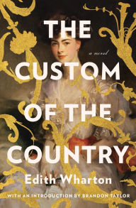 Title: The Custom of the Country, Author: Edith Wharton